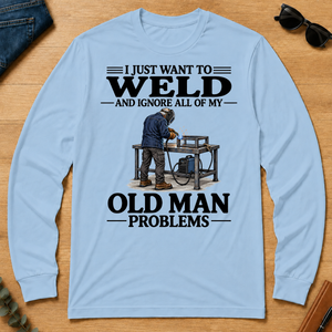 I Just Want To Weld - light-blue - LST2D-LightBlue
