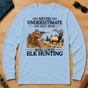 Never Underestimate An Old Man Elk Hunting - light-blue - LST2D-LightBlue