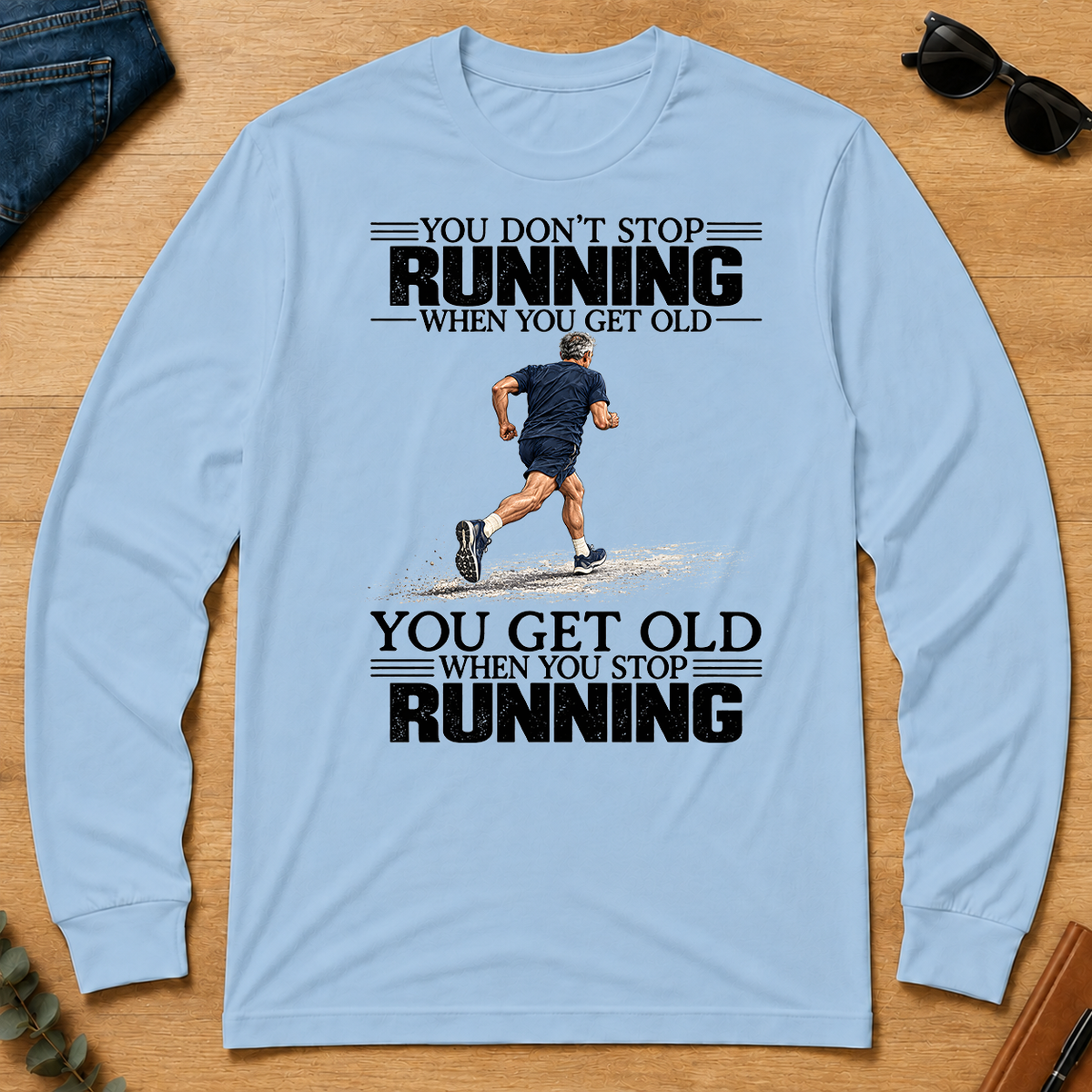 Vintage You Get Old When You Stop Running - light-blue - LST2D-LightBlue