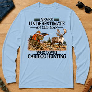 Never Underestimate An Old Man Caribou huntin - light-blue - LST2D-LightBlue