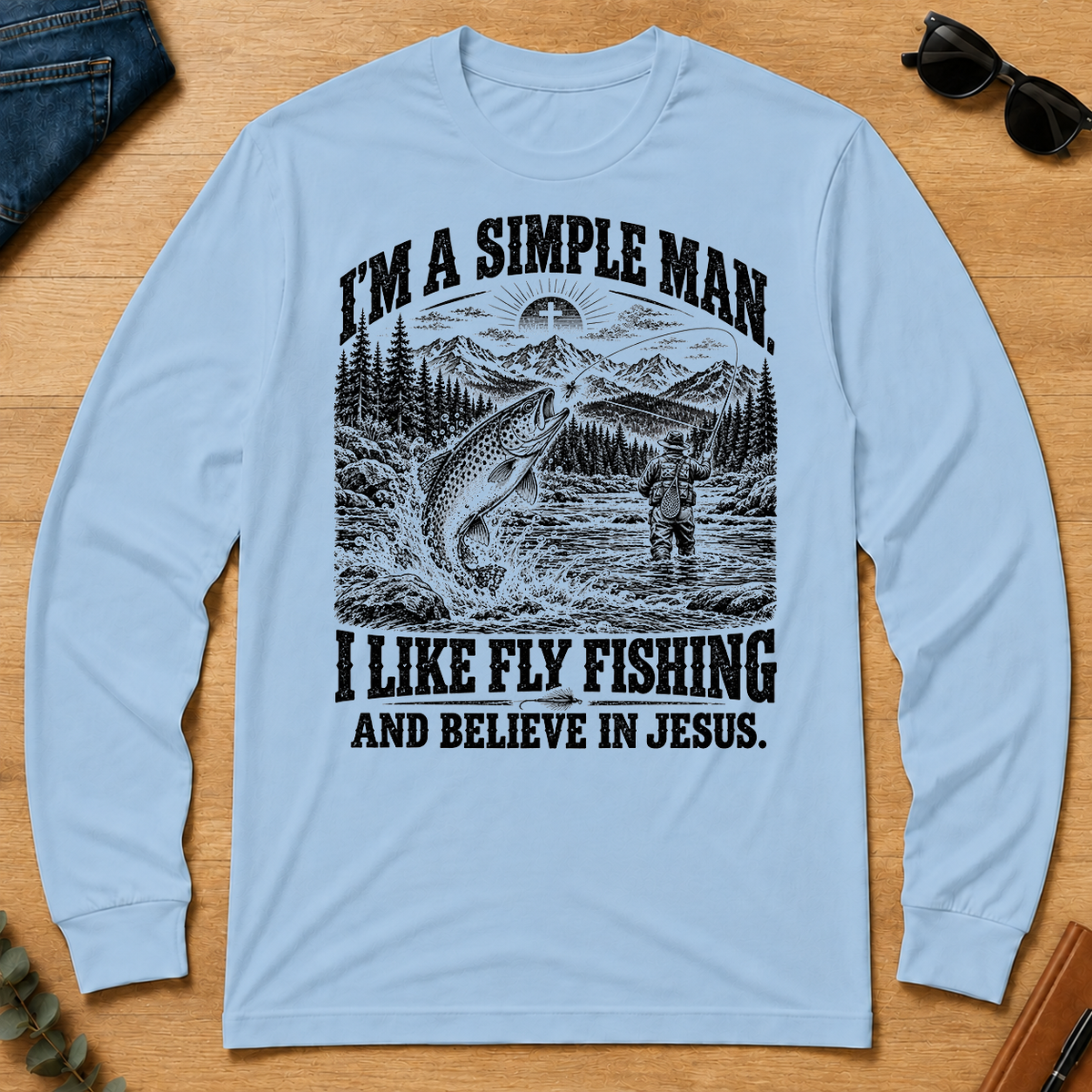 I like Fly Fishing Believe In Jesus - light-blue - LST2D-LightBlue