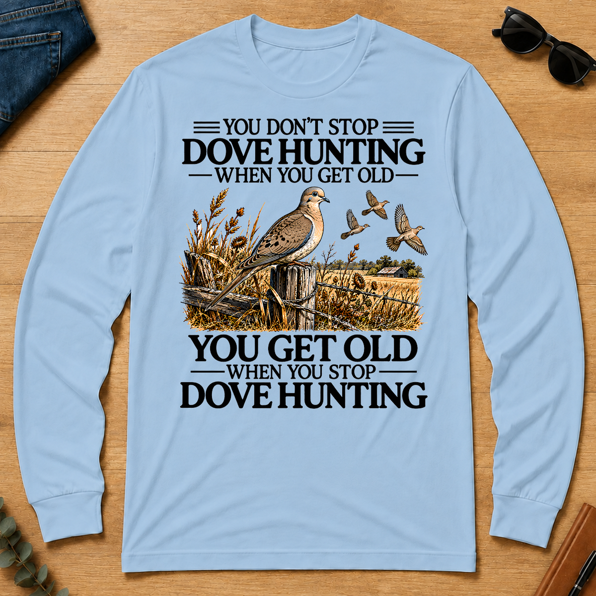 Don't Stop Dove Hunting - light-blue - LST2D-LightBlue