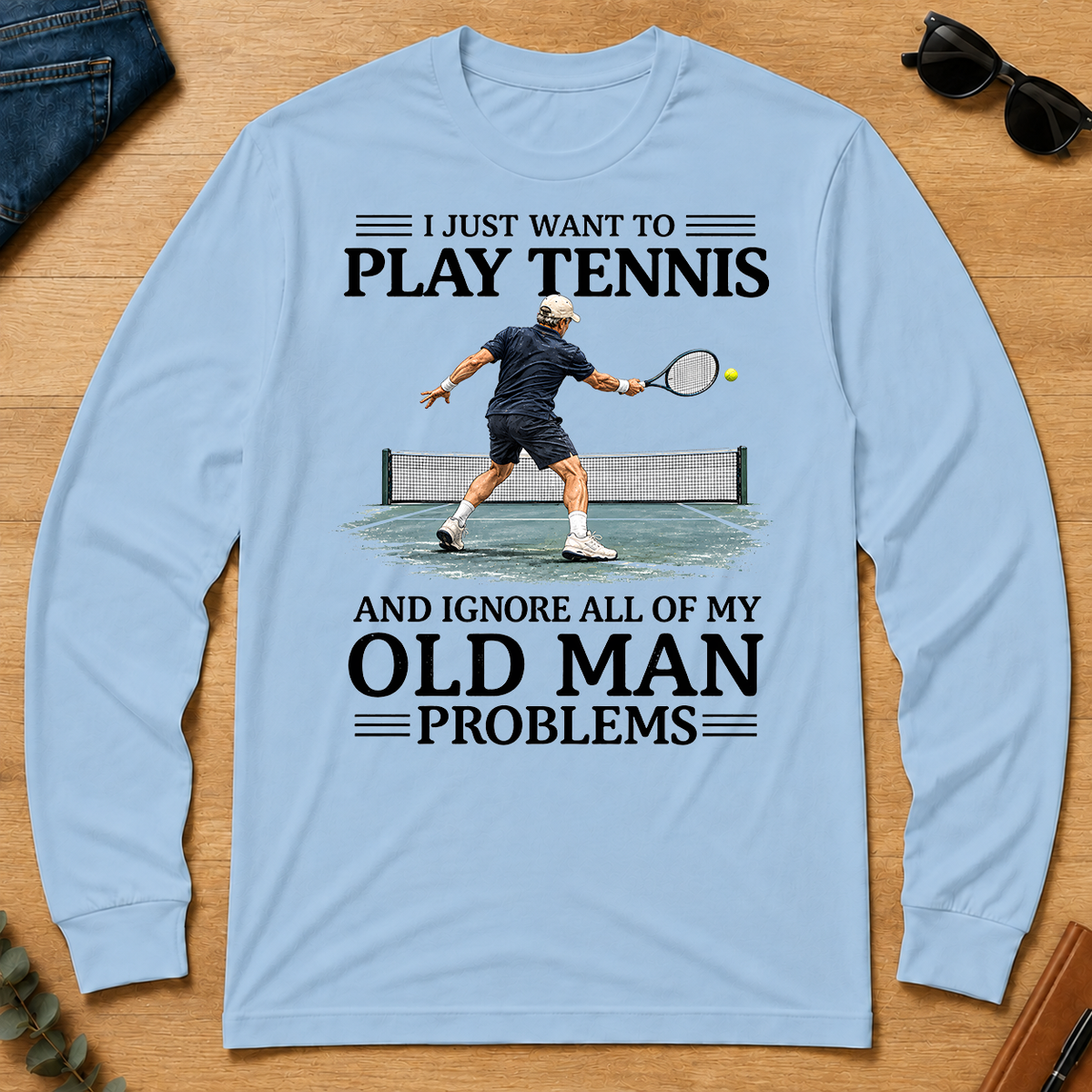 I Just Want To Play Tennis - light-blue - LST2D-LightBlue