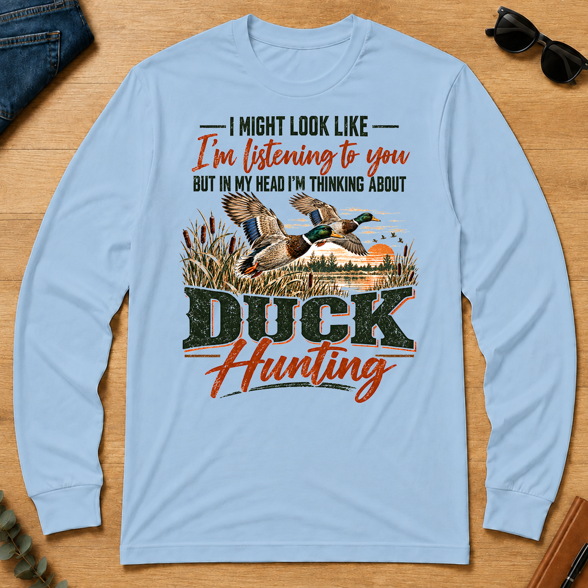 I'm Thinking About Duck Hunting - light-blue - LST2D-LightBlue