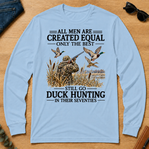 All Men Are Created Equal Only The Best Still Go Duck Hunting - light-blue - LST2D-LightBlue