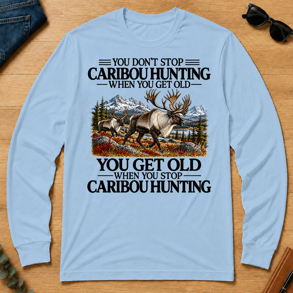 Don't Stop Caribou Hunting - light-blue - LST2D-LightBlue