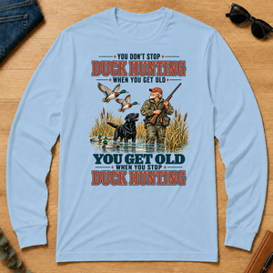 You Get Old When You Stop Duck Hunting With Labrador - light-blue - LST2D-LightBlue
