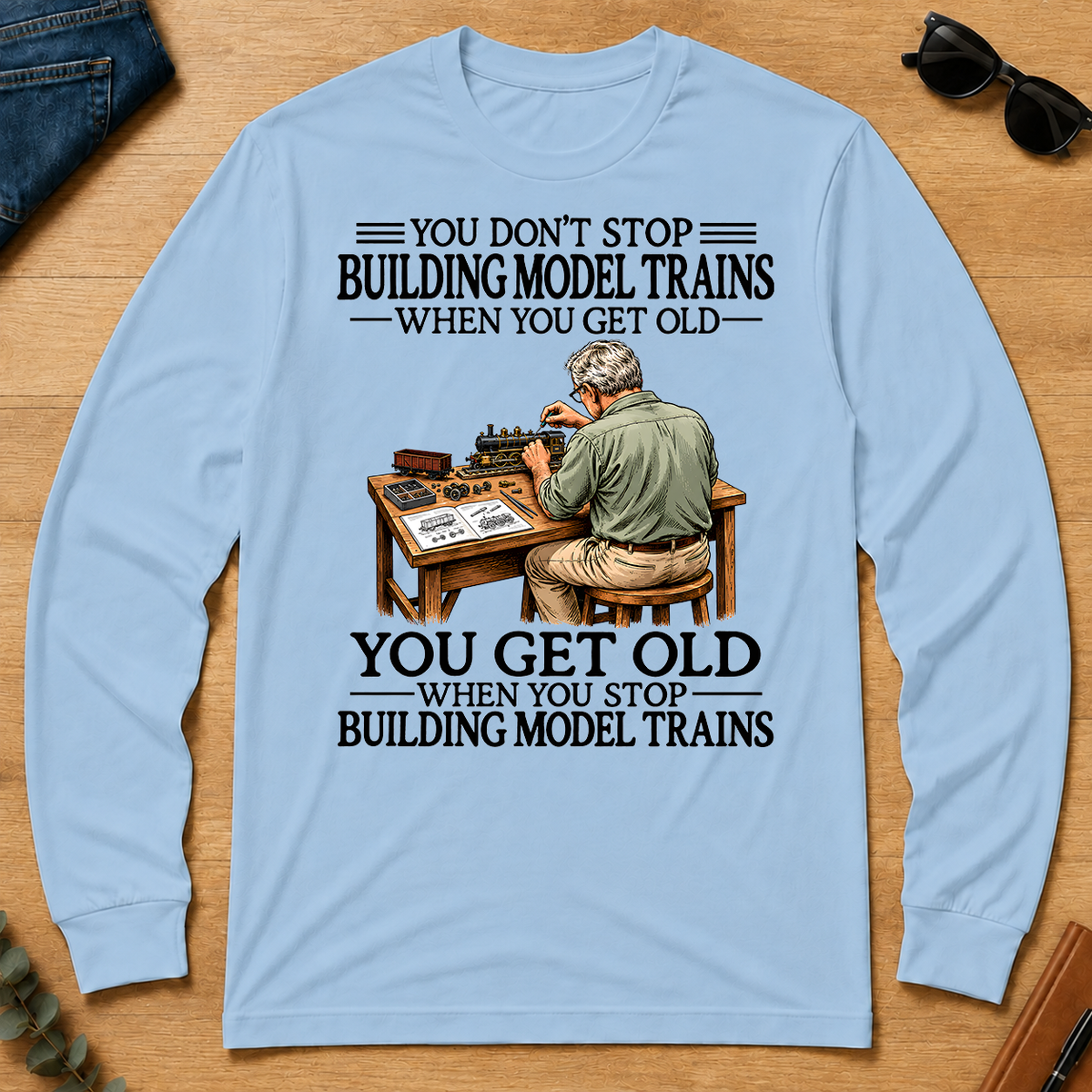 Don't Stop Building Model Trains - light-blue - LST2D-LightBlue
