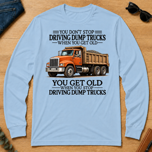 Don't Stop Driving Dump Trucks - light-blue - LST2D-LightBlue