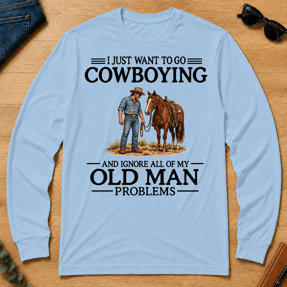 I Just Want To Go Cowboying - light-blue - LST2D-LightBlue
