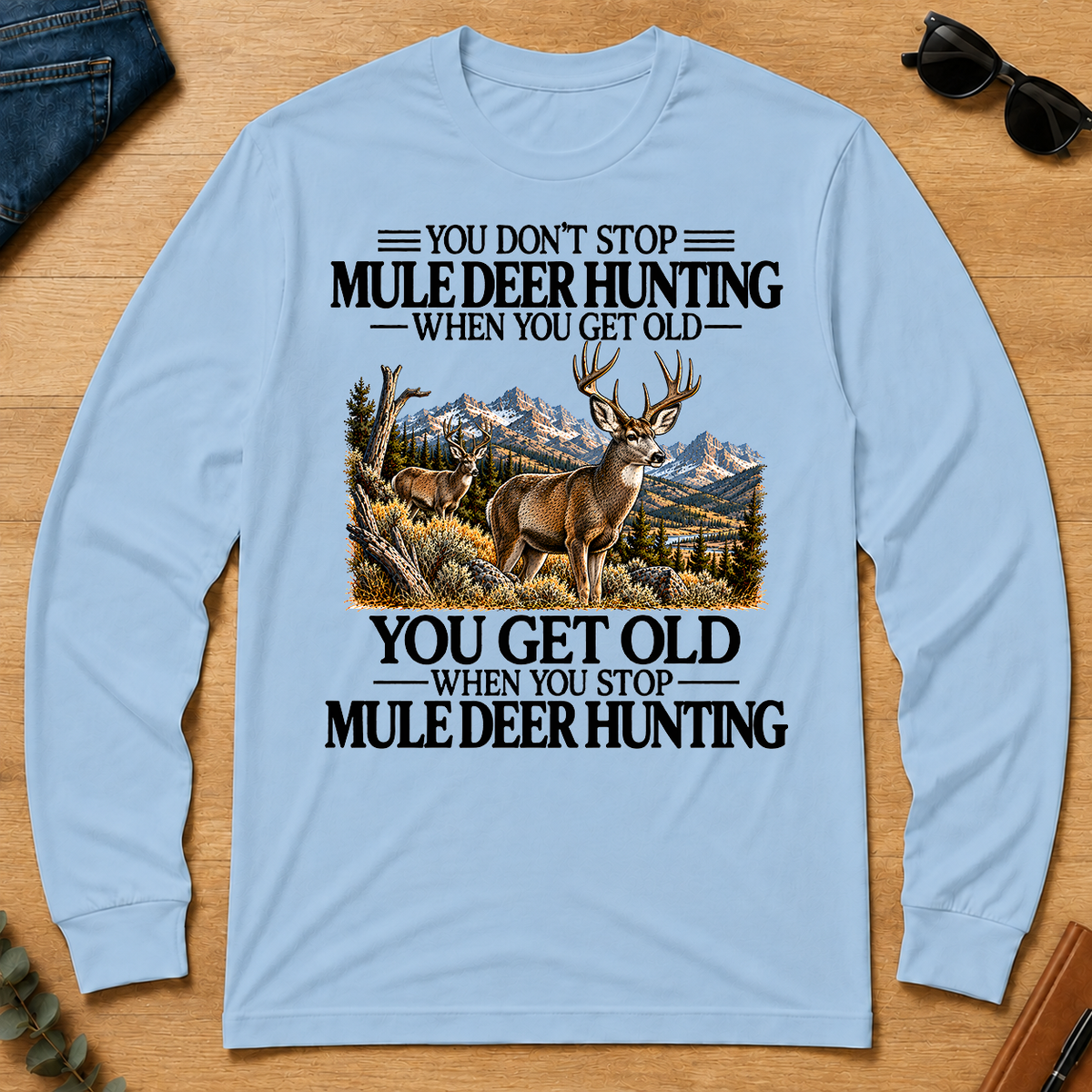 Don't Stop Mule Deer Hunting - light-blue - LST2D-LightBlue