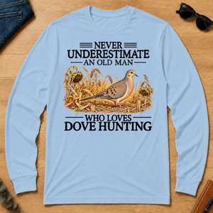 Never Underestimate An Old Man Who Loves Dove Hunting - light-blue - LST2D-LightBlue