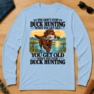 You Get Old When You Stop Duck Hunting - light-blue - LST2D-LightBlue