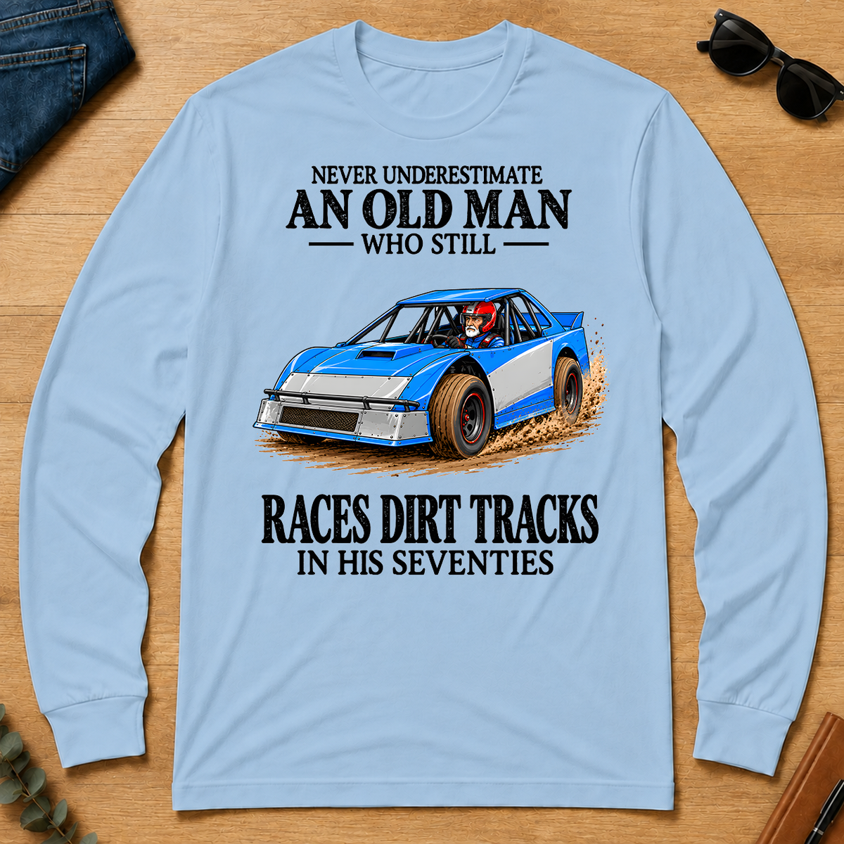 An Old Man Still Races Dirt Tracks In His Seventies - light-blue - LST2D-LightBlue
