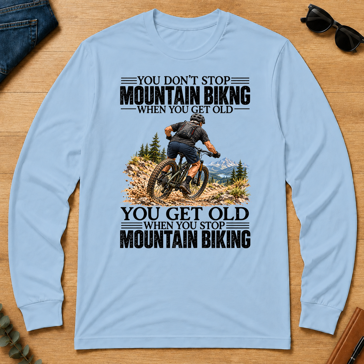 Vintage You Get Old When You Stop Mountain Biking - light-blue - LST2D-LightBlue