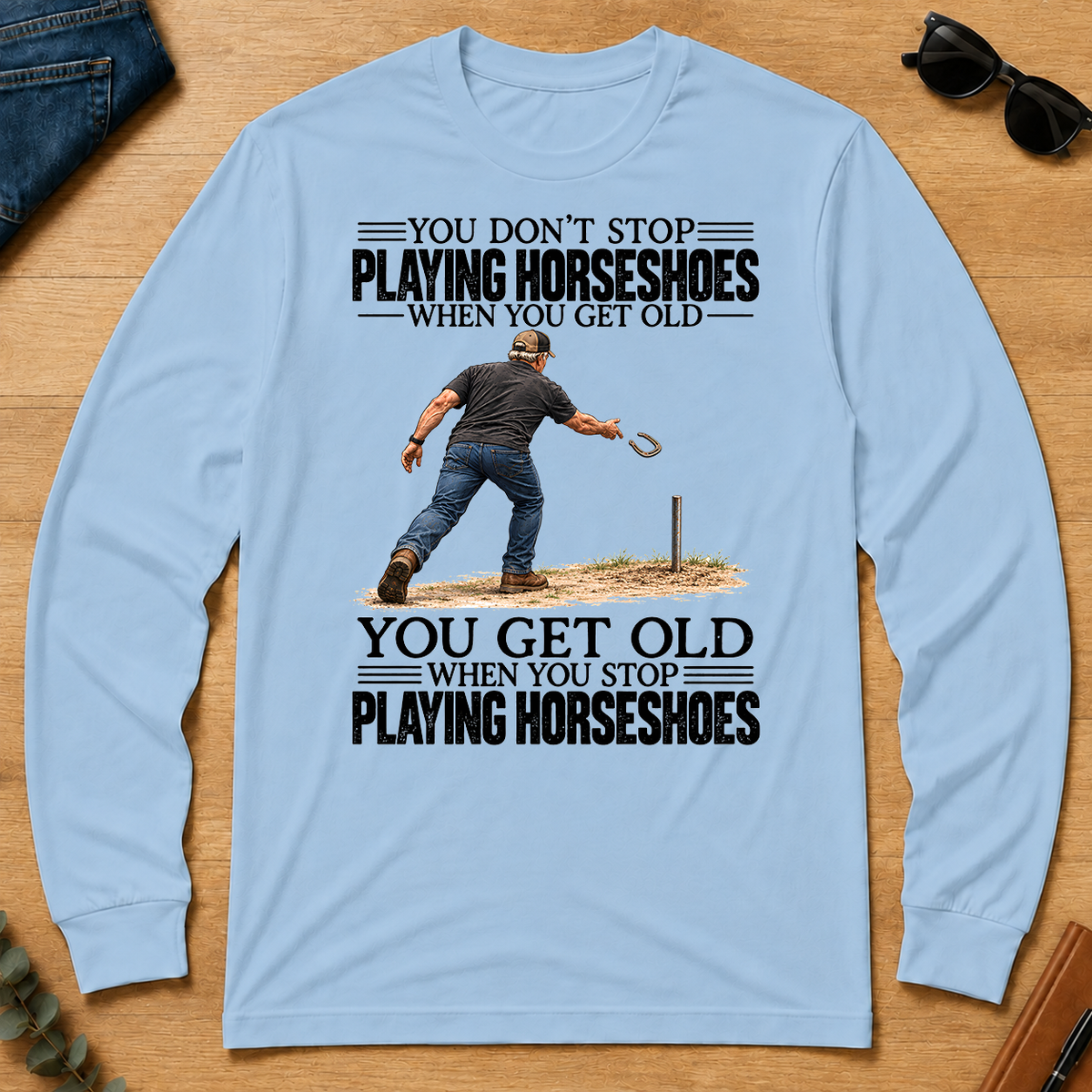 Vintage You Get Old When You Stop Playing Horseshoes - light-blue - LST2D-LightBlue