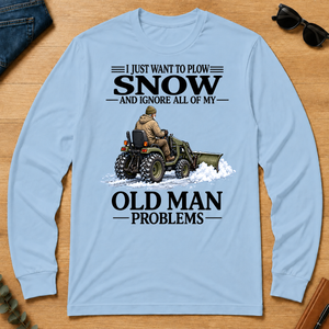 I Just Want To Plow Snow - light-blue - LST2D-LightBlue