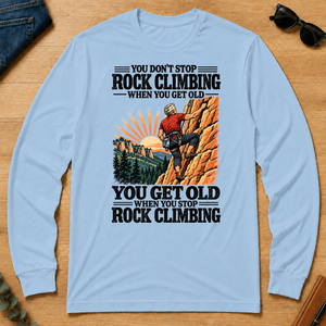 You Get Old When You Stop Rock Climbing - light-blue - LST2D-LightBlue