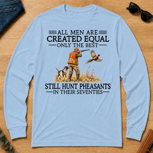 All Men Are Created Equal Pheasants Hunting 70s - light-blue - LST2D-LightBlue