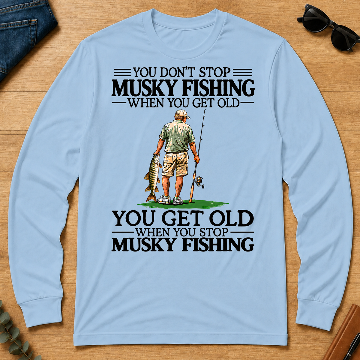 Don't Stop Musky Fishing - light-blue - LST2D-LightBlue