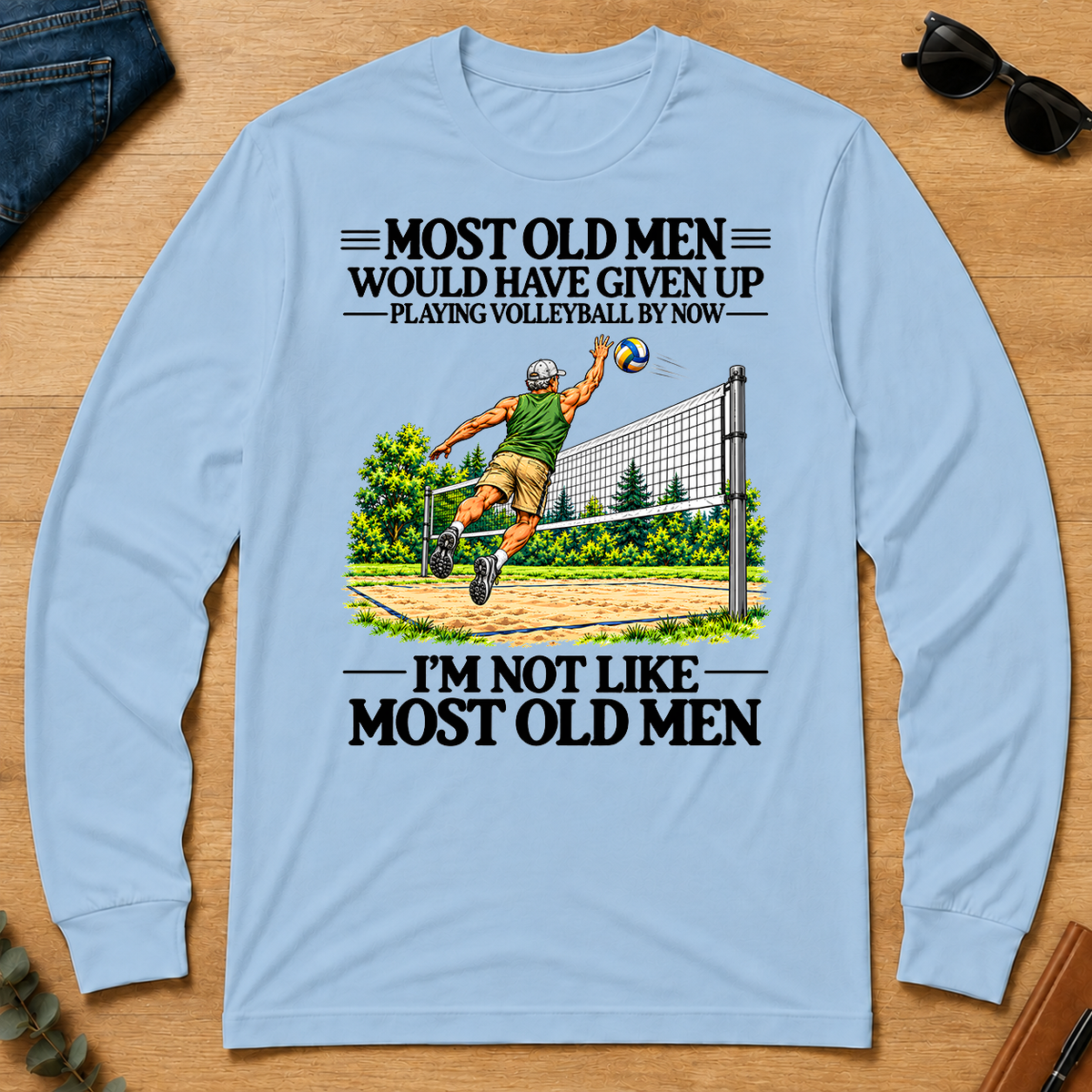 Most Old Man Would Have Given Up Playing Volleyball - light-blue - LST2D-LightBlue