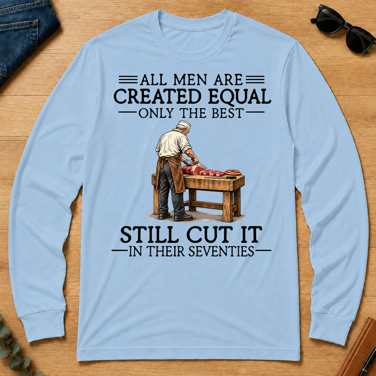 All Men Are Created Equal Only The Best Still Cut It 70s - light-blue - LST2D-LightBlue