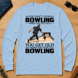 Vintage You Get Old When You Stop Bowling - light-blue - LST2D-LightBlue