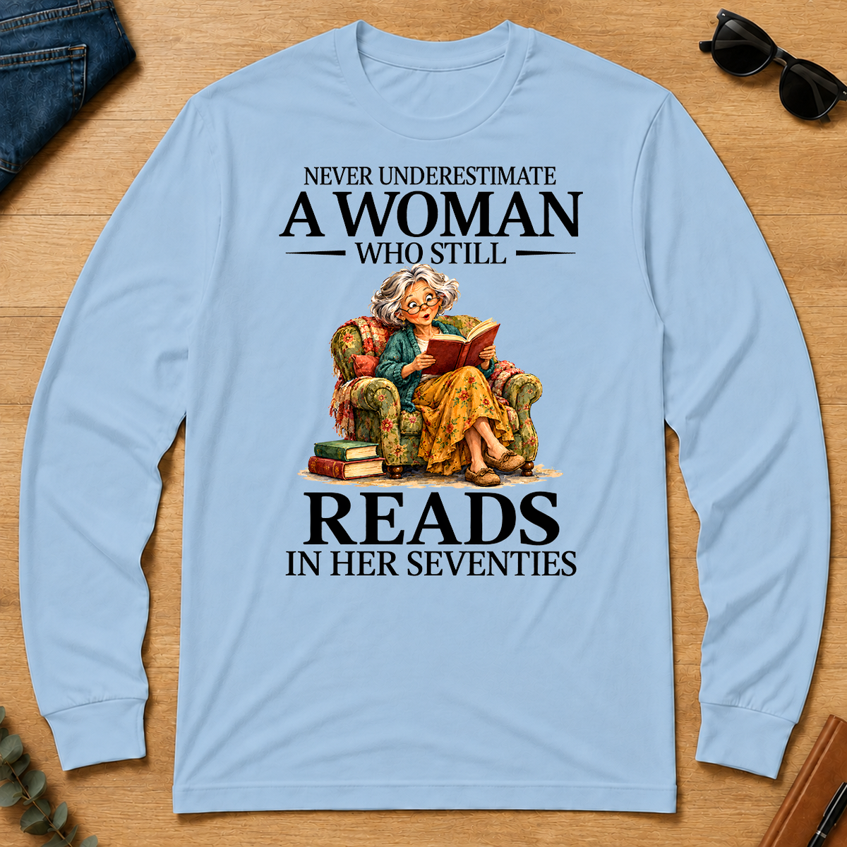 Funny A Woman Still Reads In Her Seventies - light-blue - LST2D-LightBlue