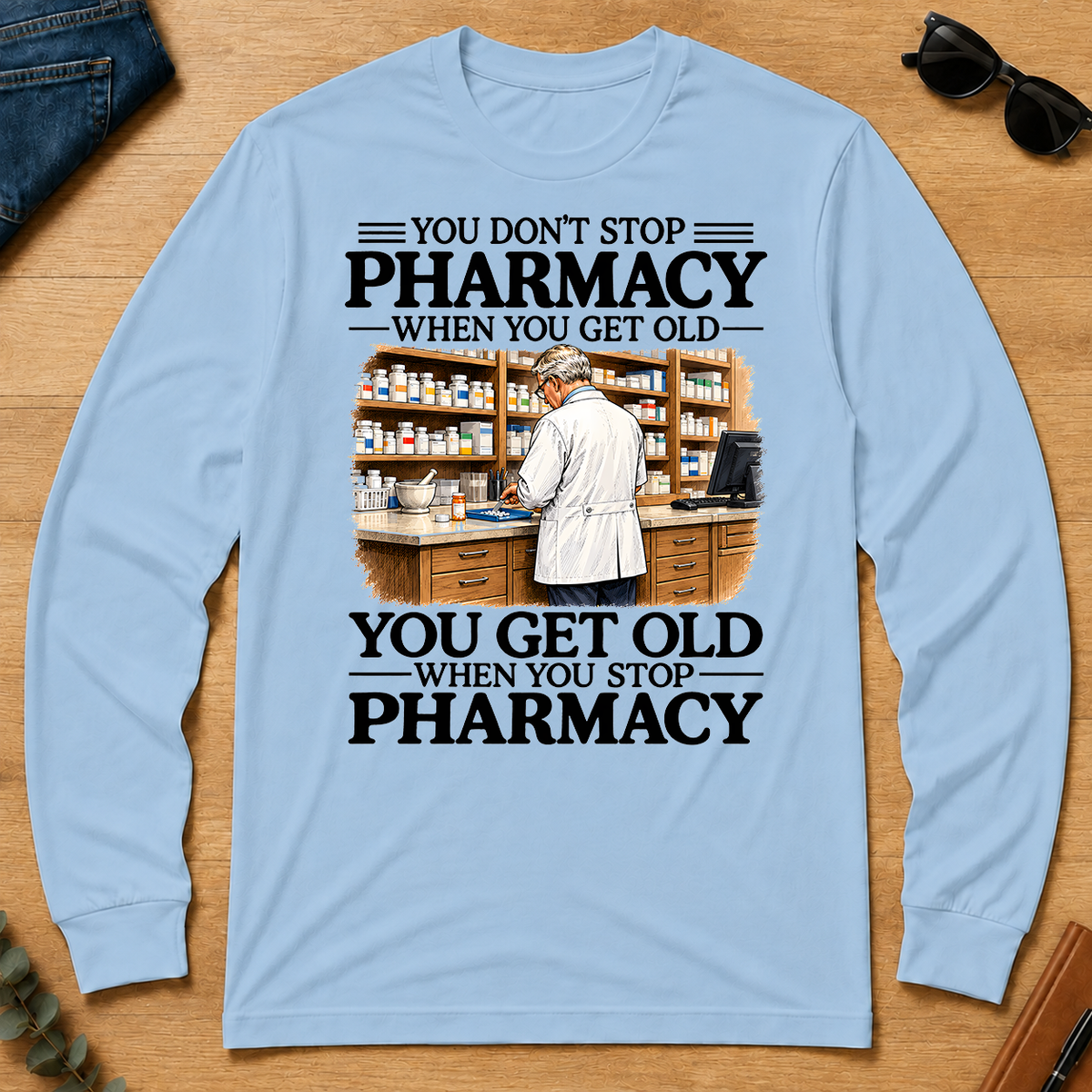 Don't Stop Pharmacy - light-blue - LST2D-LightBlue