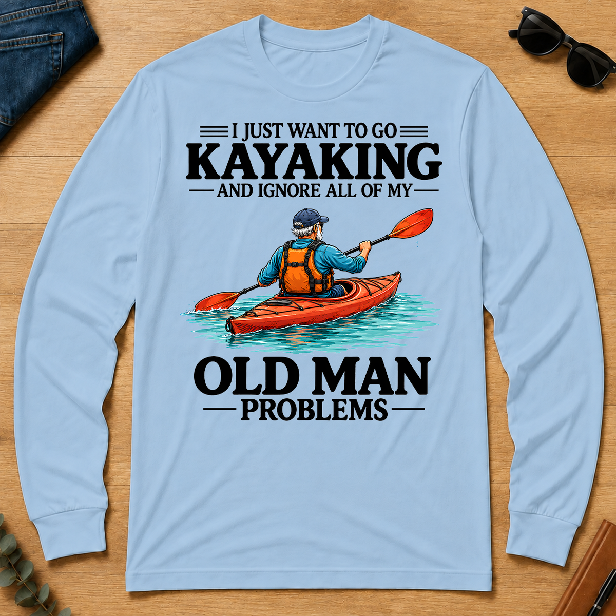 I Just Want To Go Kayaking - light-blue - LST2D-LightBlue