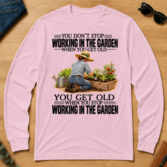 Vinatge You Get Old When You Stop Working In The Garden - light-pink - LST2D-LightPink