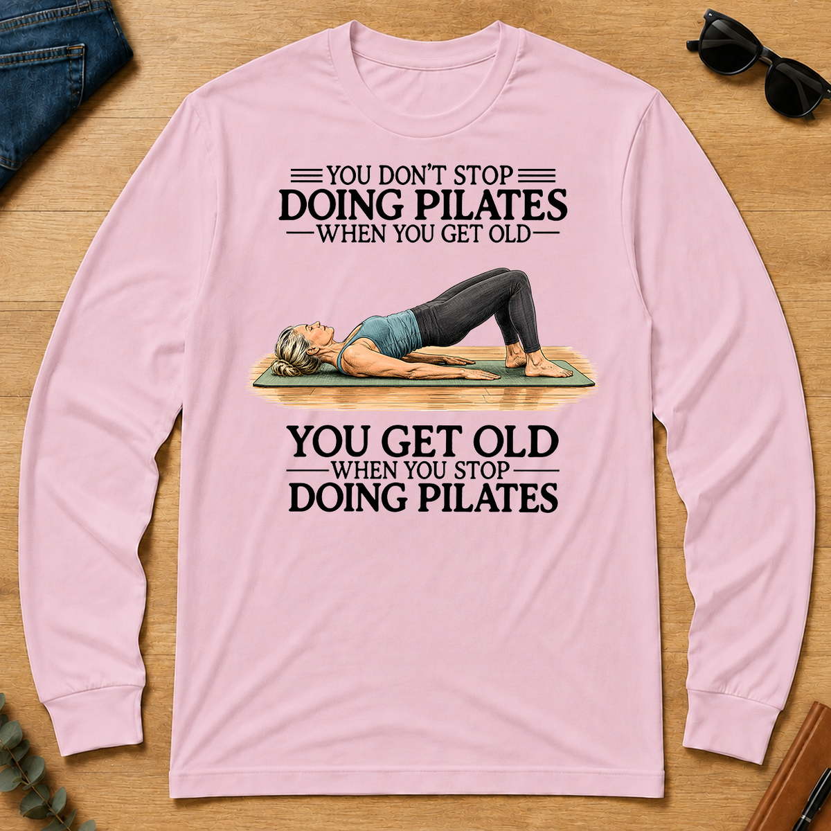 Don't Stop Doing Pilates Woman - light-pink - LST2D-LightPink