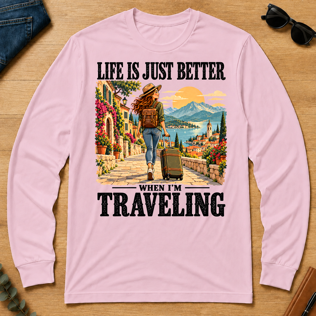 Life Is Just Better When I'm Traveling - light-pink - LST2D-LightPink