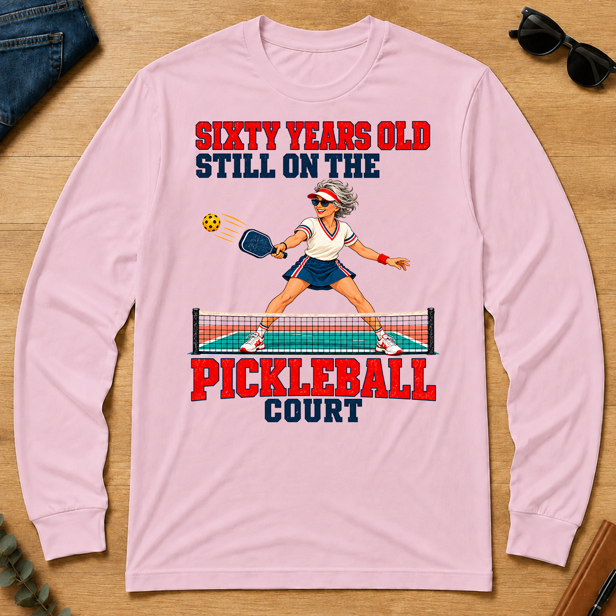 Sixty Years Old, Still On The Pickleball Court - light-pink - LST2D-LightPink