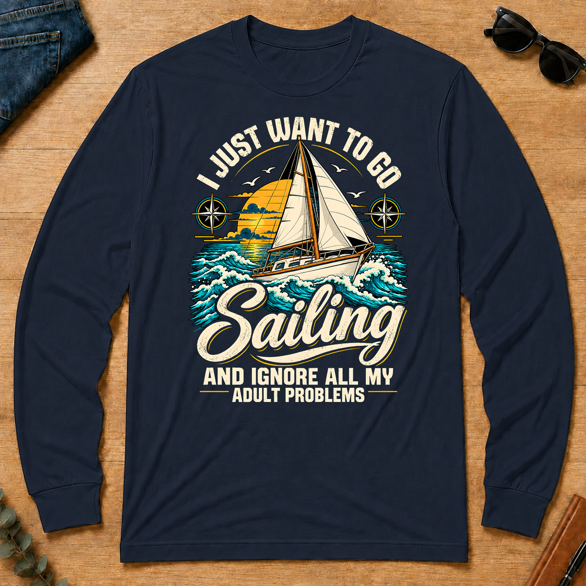 I Just Want To Go Sailing & Ignore All Adult Problems - navy - LST2D-Navy
