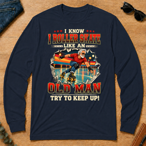 I Know I Roller Skate Like An Old Man - navy - LST2D-Navy