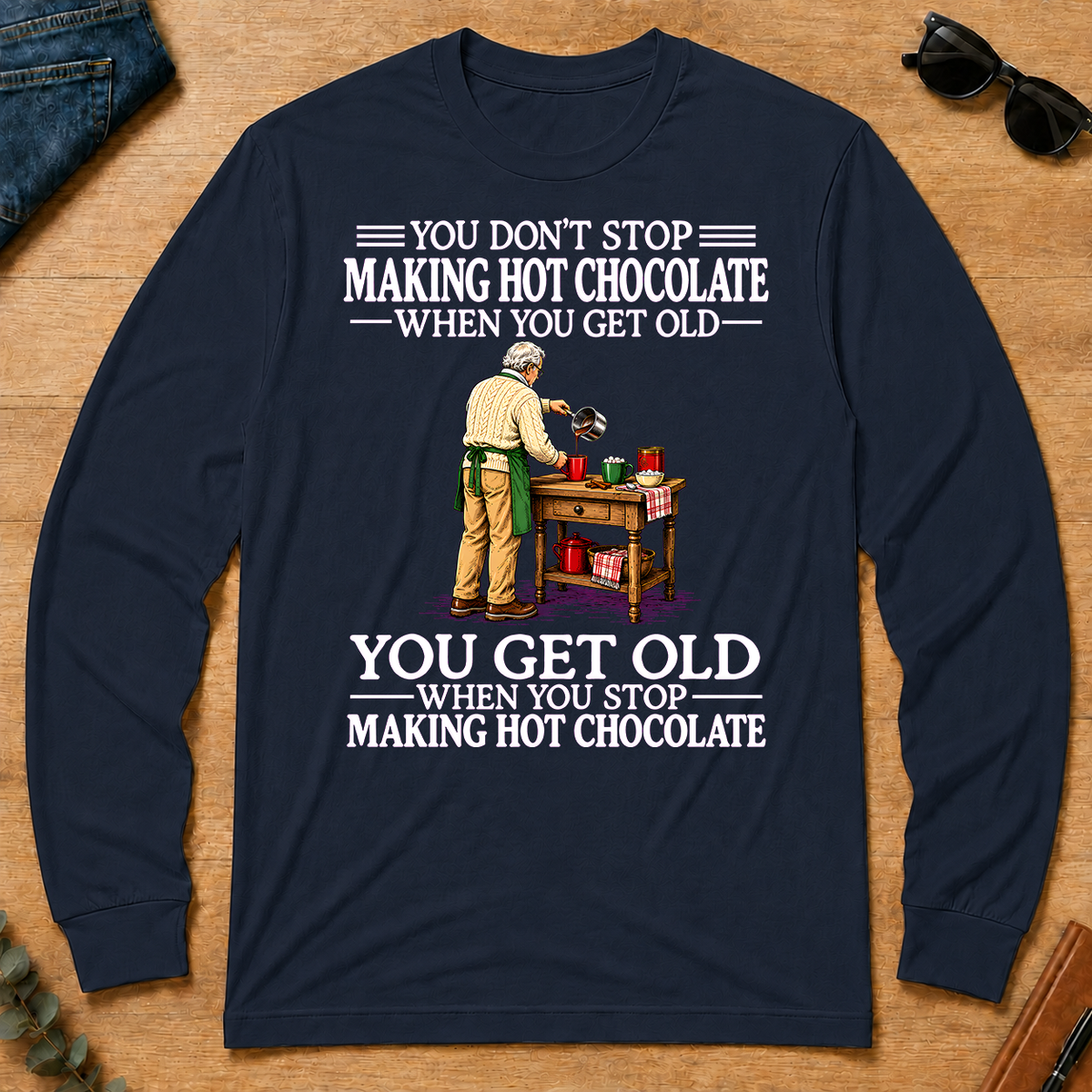 Old Man Don't Stop Making Hot Chocolate - navy - LST2D-Navy