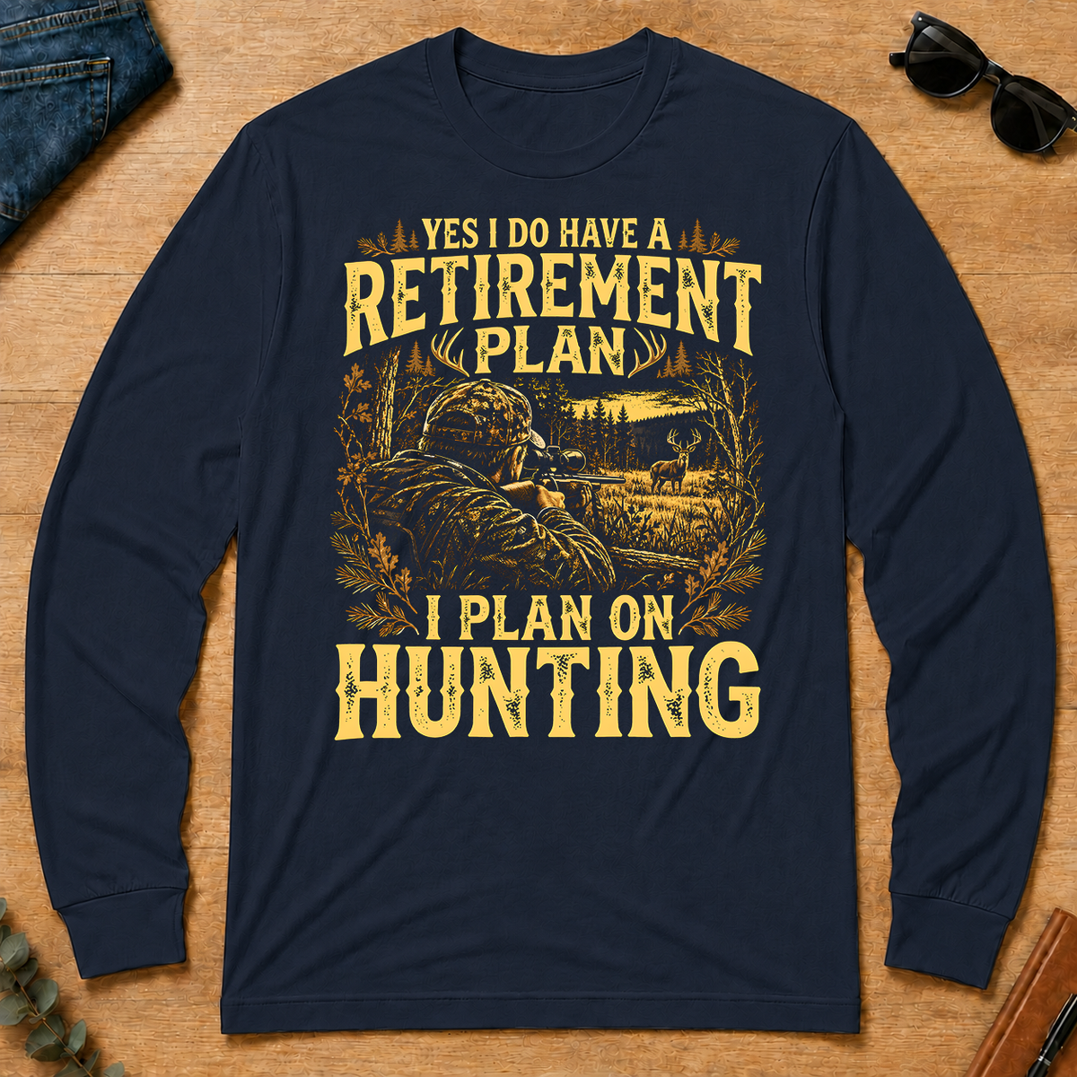 I Do Have A Retirement Plan I Plan On Hunting - navy - LST2D-Navy