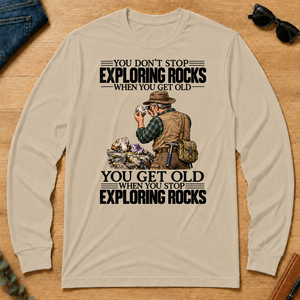 Vintage You Get Old When You Stop Exploring Rocks - sand - LST2D-Sand