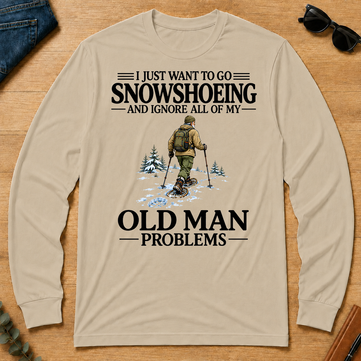 I Just Want To Go Snowshoeing - sand - LST2D-Sand