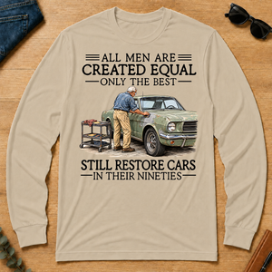 All Men Are Created Equal Only The Best Still Restore Cars 90s - sand - LST2D-Sand