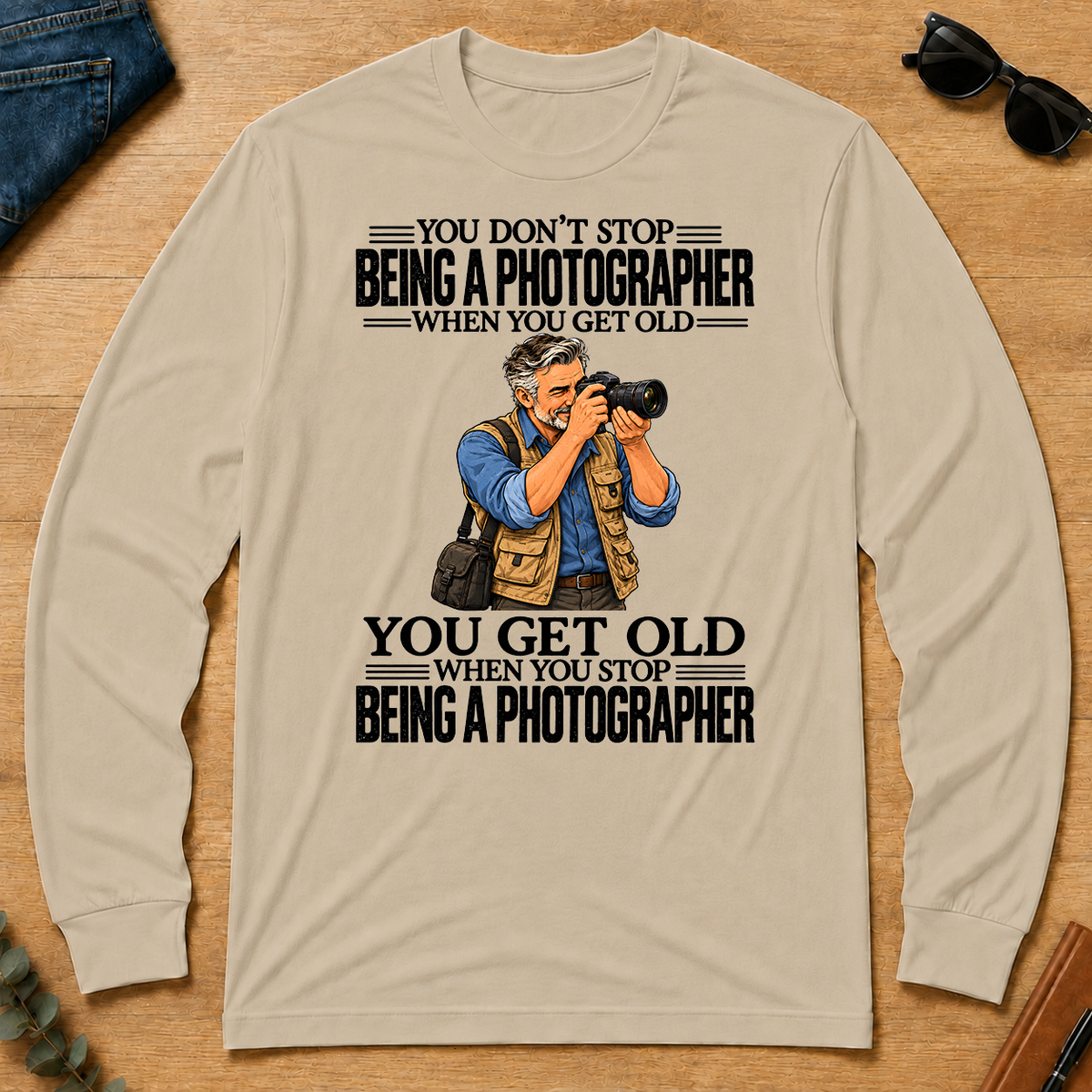 Vintage You Get Old When You Stop Being A Photographer - sand - LST2D-Sand