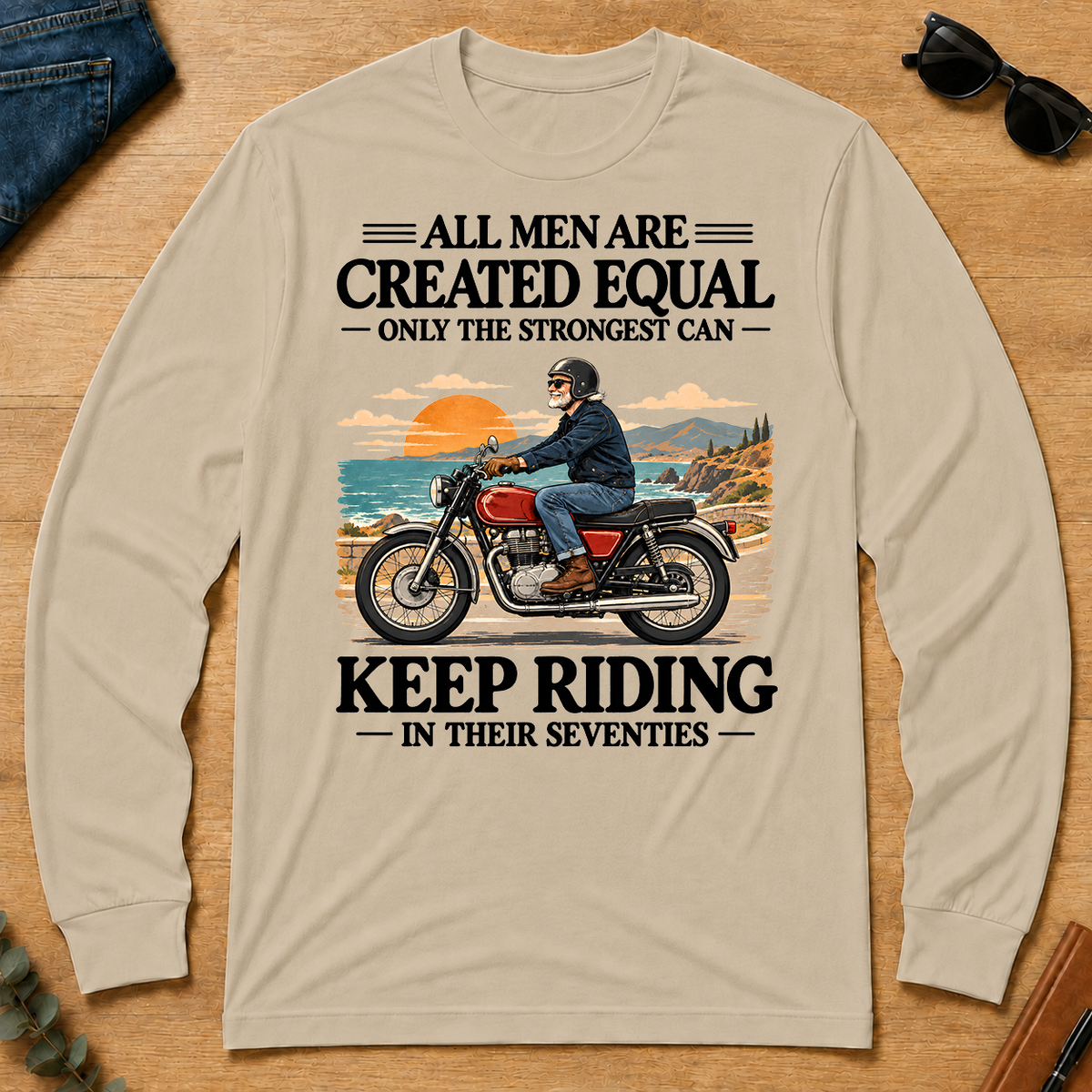 Only The Strongest Can Keep Riding In Their 70s - sand - LST2D-Sand