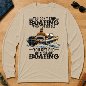 Boating - You Get Old When You Stop - sand - LST2D-Sand