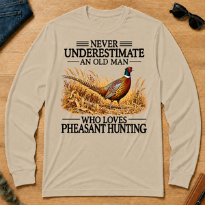 Never Underestimate An Old Man Who Loves Pheasant Hunting - sand - LST2D-Sand