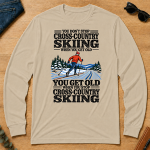 You Get Old When You Stop Cross-Country Skiing - sand - LST2D-Sand