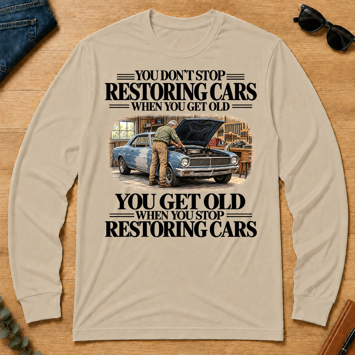 Don't Stop Restoring Cars Vintage Art - sand - LST2D-Sand