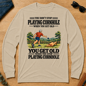 You Get Old When You Stop Playing Cornhole - sand - LST2D-Sand