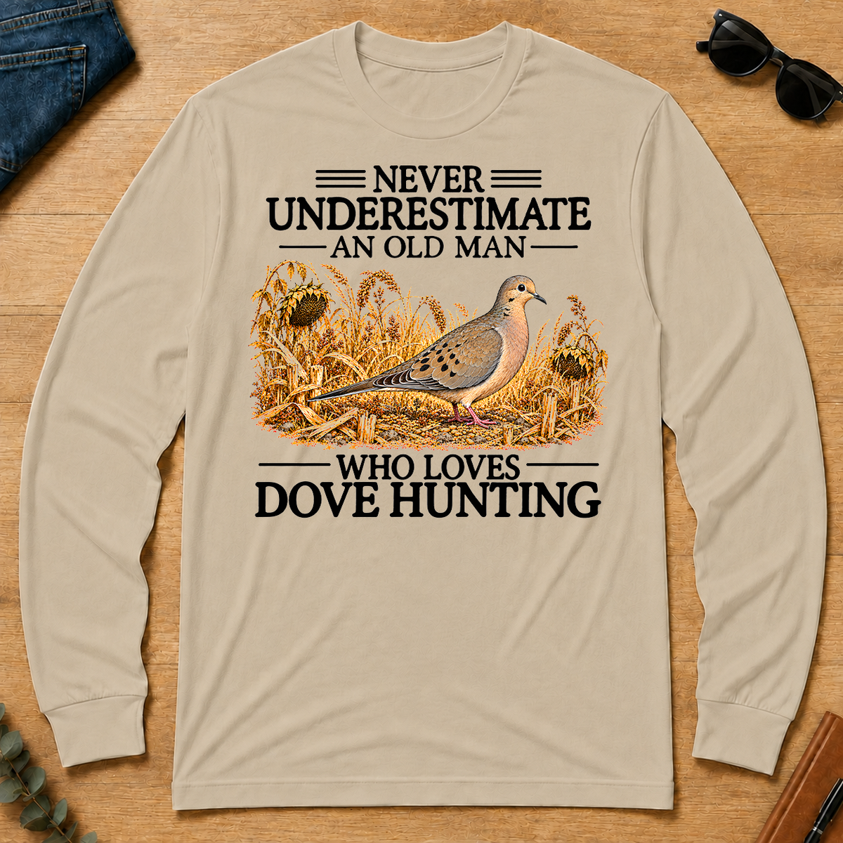 Never Underestimate An Old Man Who Loves Dove Hunting - sand - LST2D-Sand