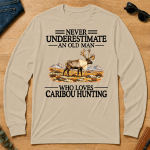 Never Underestimate An Old Man Who Loves Caribou Hunting - sand - LST2D-Sand